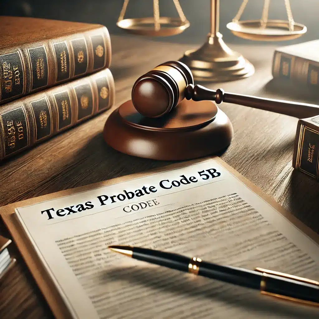 Where Was Texas Probate Code 5b Transferred To